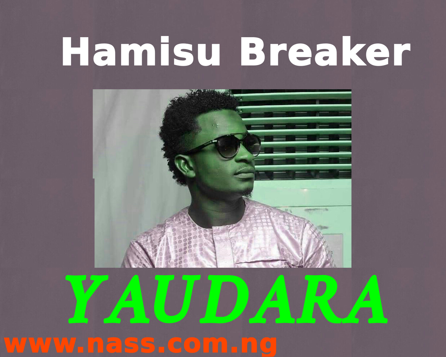 YAUDARA - hamisu breaker